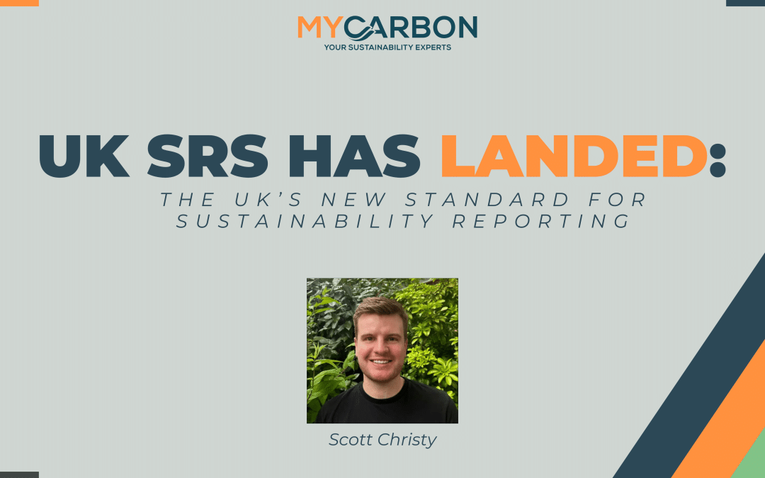 UK SRS Has Landed: The UK’s New Standard for Sustainability Reporting